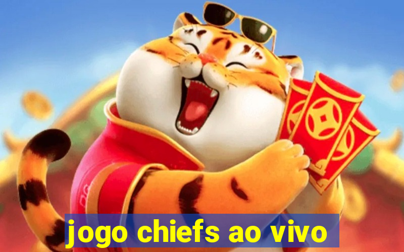 jogo chiefs ao vivo